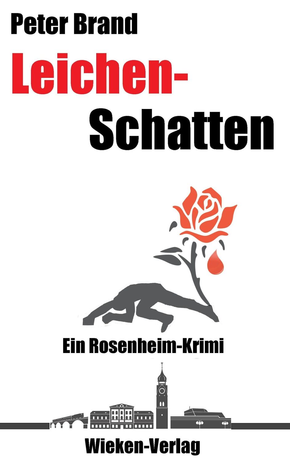 Cover: 9783943621525 | Leichenschatten | Ein Rosenheim-Krimi | Peter Brand | Taschenbuch