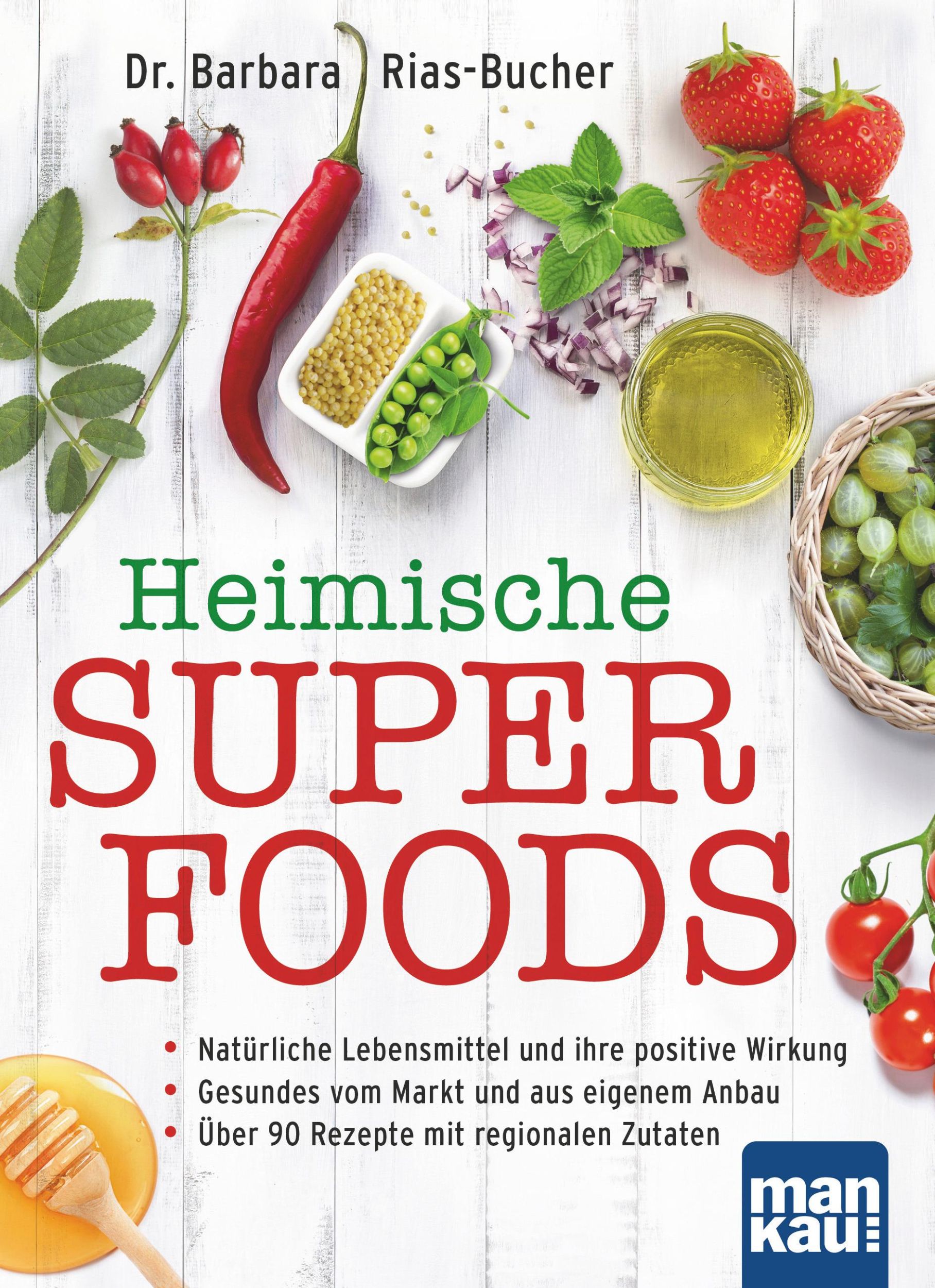 Cover: 9783863742409 | Heimische Superfoods | Barbara Rias-Bucher | Taschenbuch | 222 S.