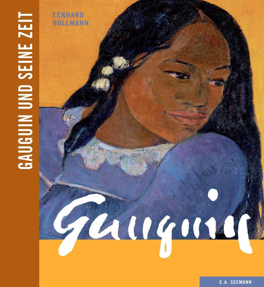 Cover: 9783865023186 | Gauguin und seine Zeit | Eckhard Hollmann | Buch | Deutsch | 2014