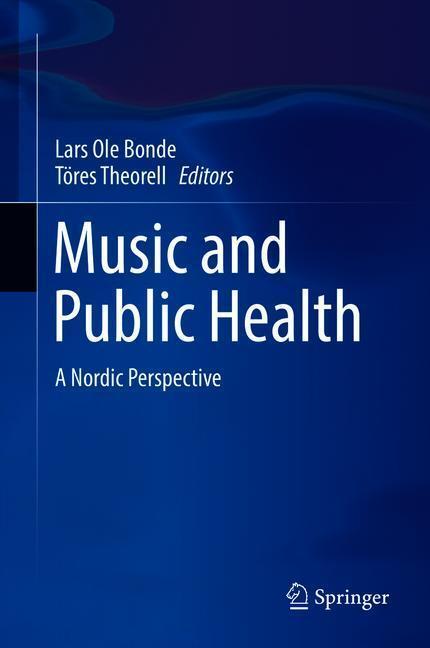 Cover: 9783319762395 | Music and Public Health | A Nordic Perspective | Theorell (u. a.)