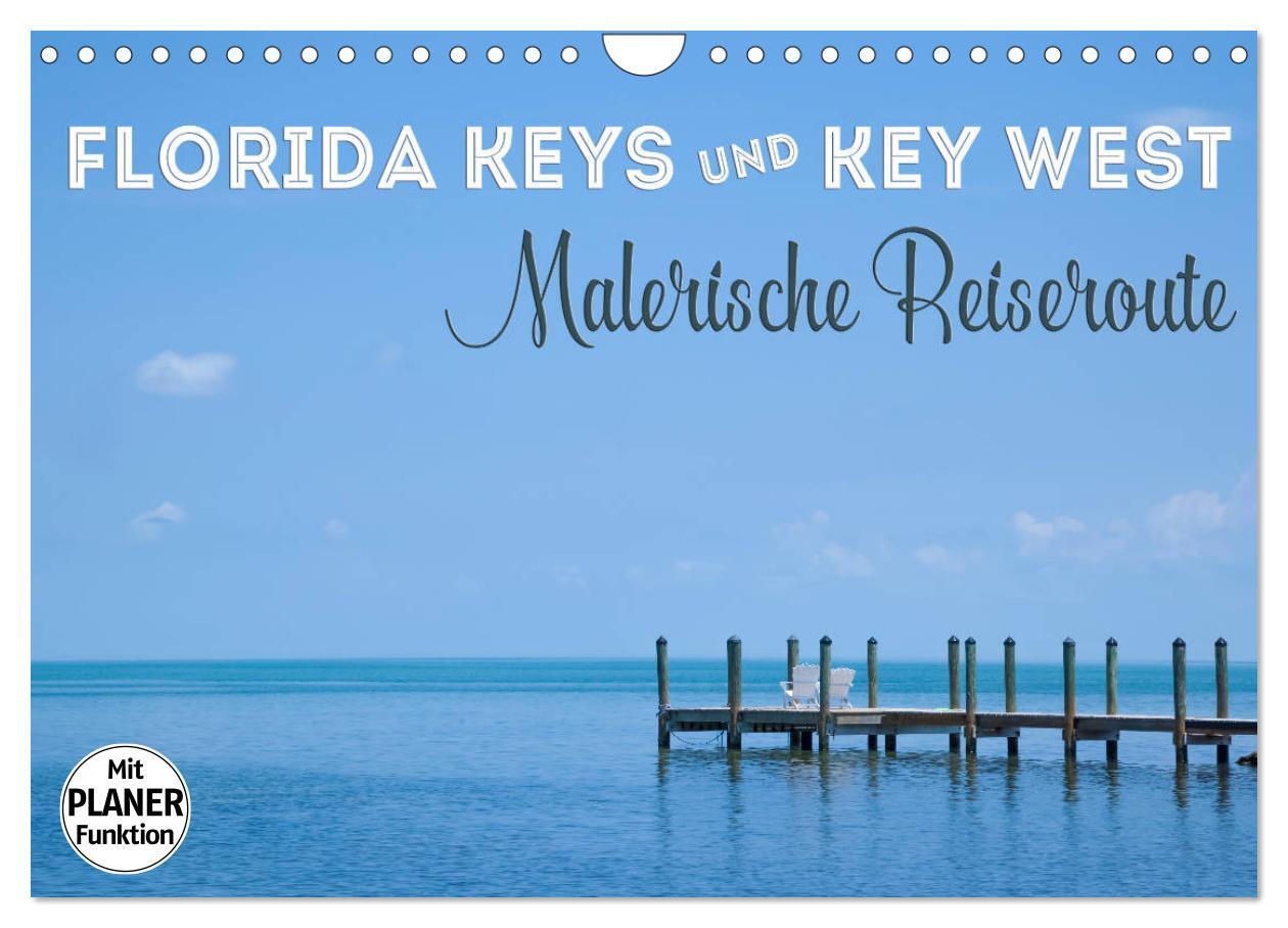 Cover: 9783383339547 | FLORIDA KEYS und KEY WEST Malerische Reiseroute (Wandkalender 2024...