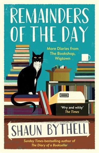 Cover: 9781800812437 | Remainders of the Day | More Diaries from The Bookshop, Wigtown | Buch