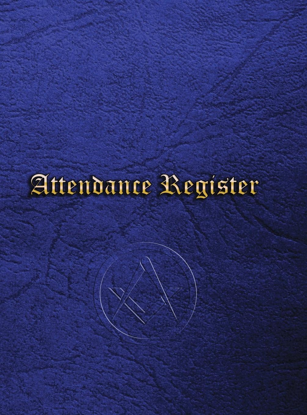 Cover: 9781458380302 | Masonic Attendance Register | Craft Signature Book | Steve Foster