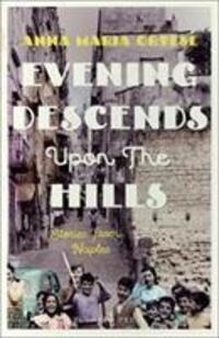 Cover: 9781782273356 | Evening Descends Upon the Hills | Stories from Naples | Ortese | Buch