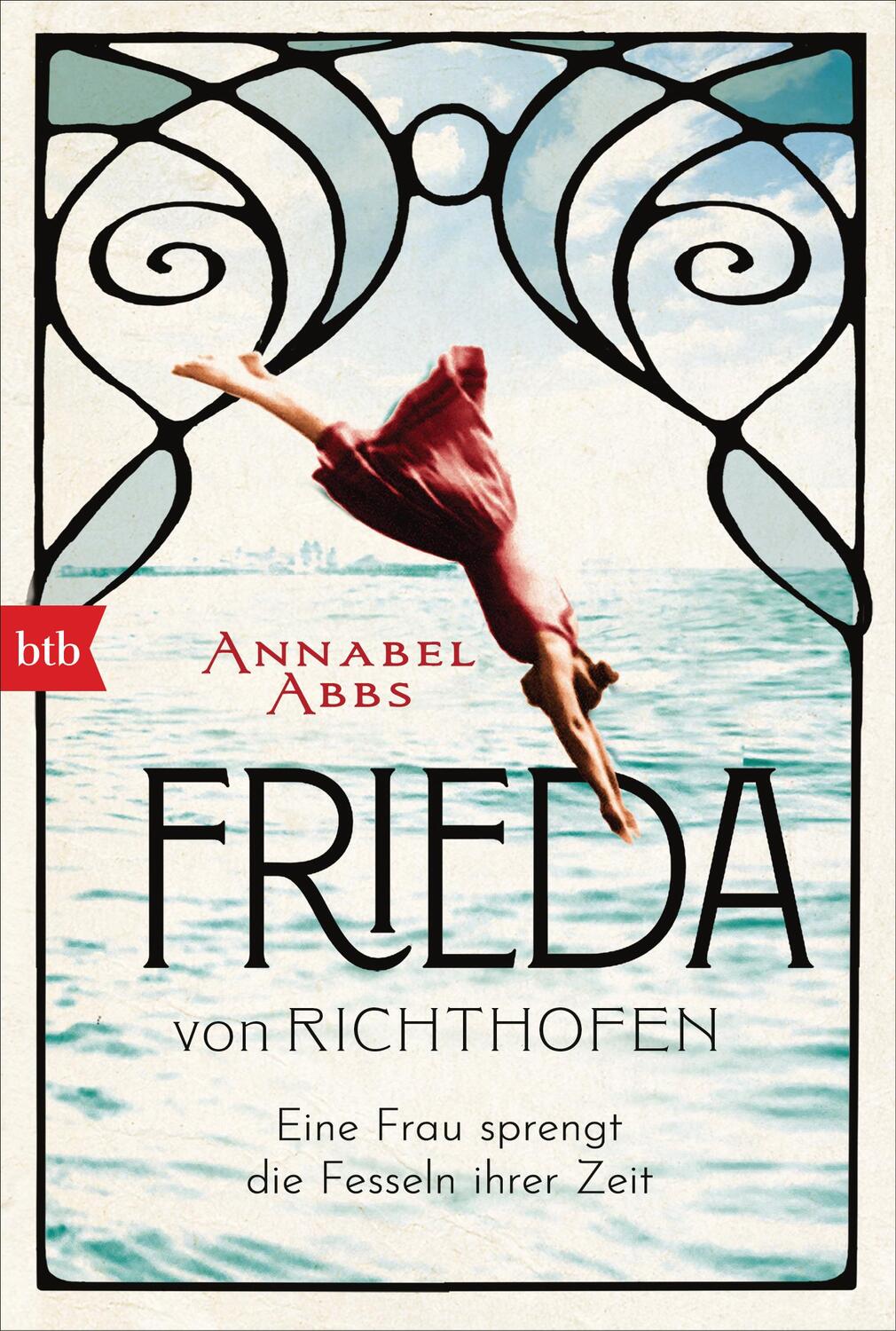 Cover: 9783442719426 | Frieda von Richthofen | Eine Frau sprengt die Fesseln ihrer Zeit | btb