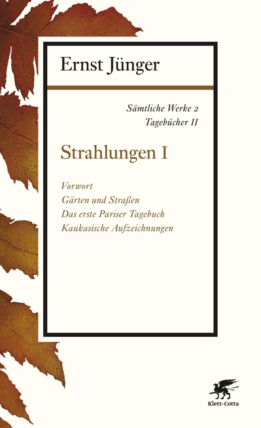 Cover: 9783608963021 | Sämtliche Werke - Band 2 | Tagebücher II: Strahlungen I | Ernst Jünger