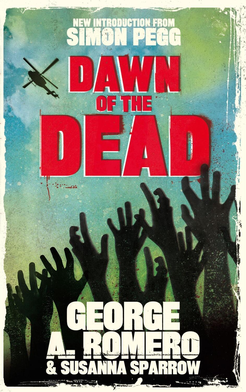 Cover: 9780751549157 | Dawn of the Dead | The original end of the world horror classic | Buch