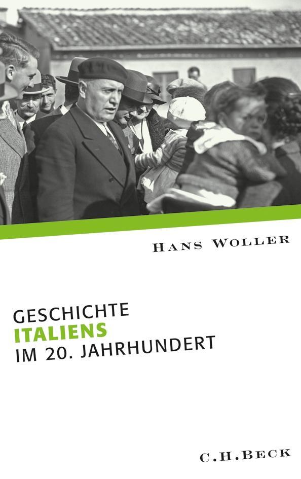 Geschichte Italiens im 20. Jahrhundert - Woller, Hans