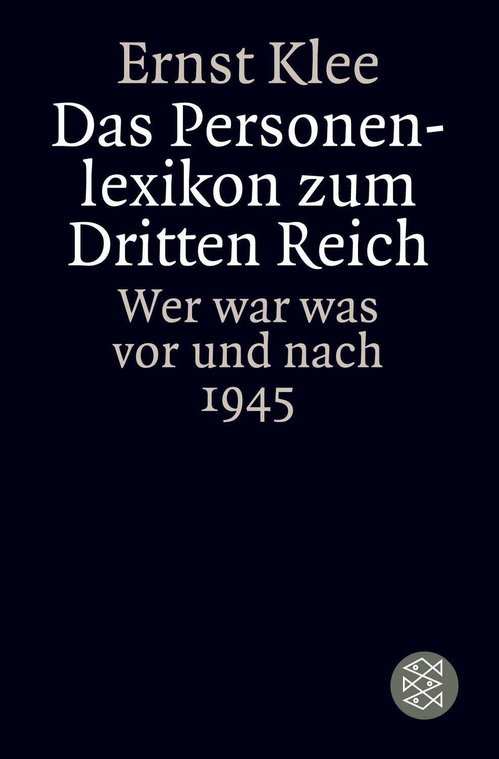 Cover: 9783596160488 | Das Personenlexikon zum Dritten Reich | Wer war was vor und nach 1945