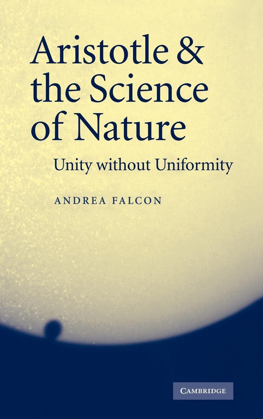 Cover: 9780521854399 | Aristotle and the Science of Nature | Unity Without Uniformity | Buch