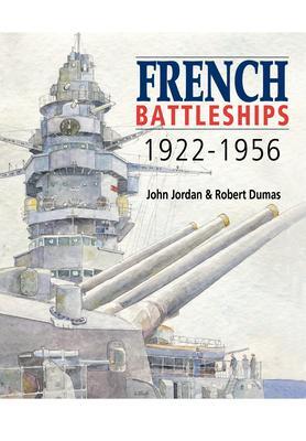 Cover: 9781526793829 | French Battleships, 1922-1956 | John Jordan (u. a.) | Taschenbuch