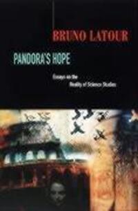 Cover: 9780674653368 | Pandora's Hope | Essays on the Reality of Science Studies | Latour