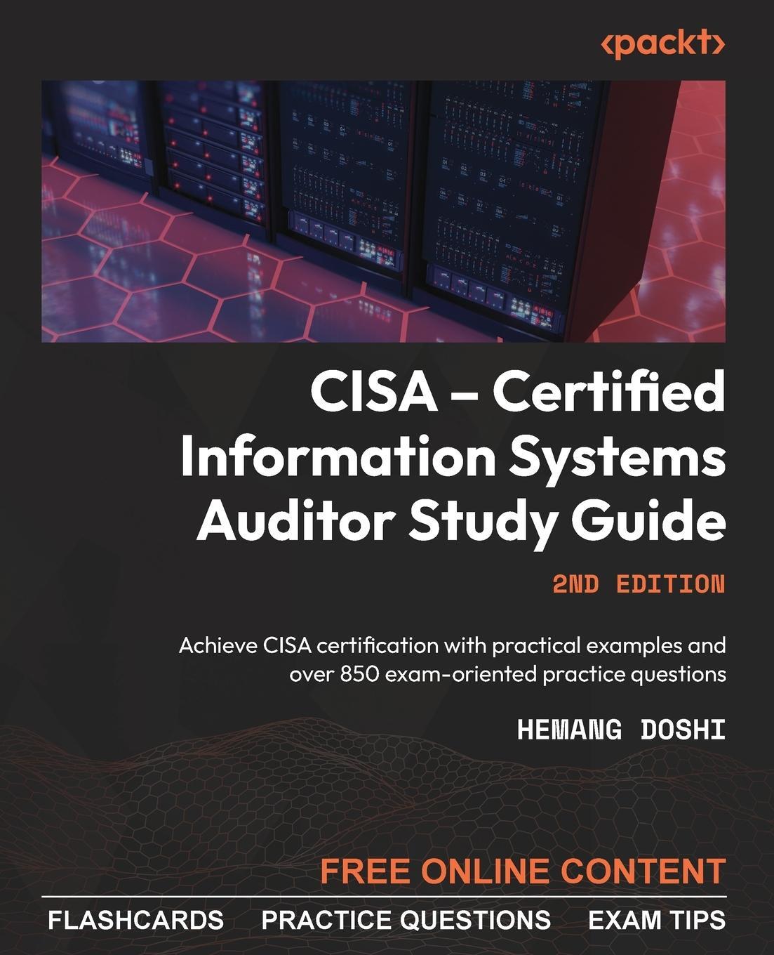 Cover: 9781803248158 | CISA - Certified Information Systems Auditor Study Guide - Second...