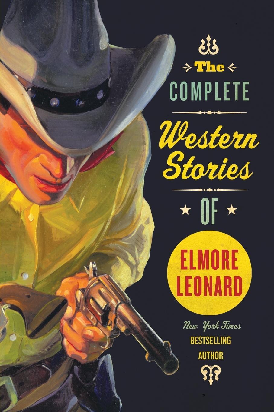 Cover: 9780061242922 | Complete Western Stories of Elmore Leonard, The | Elmore Leonard