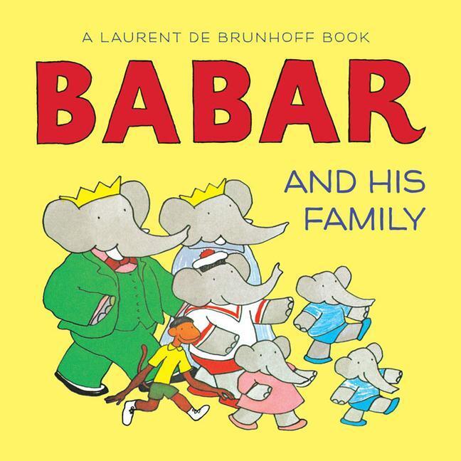 Cover: 9781419702631 | Babar and His Family | Laurent De Brunhoff | Buch | Papp-Bilderbuch