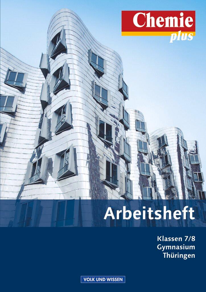 Cover: 9783060119684 | Chemie plus 7./8. Schuljahr. Arbeitsheft. Gymnasium Thüringen | Buch