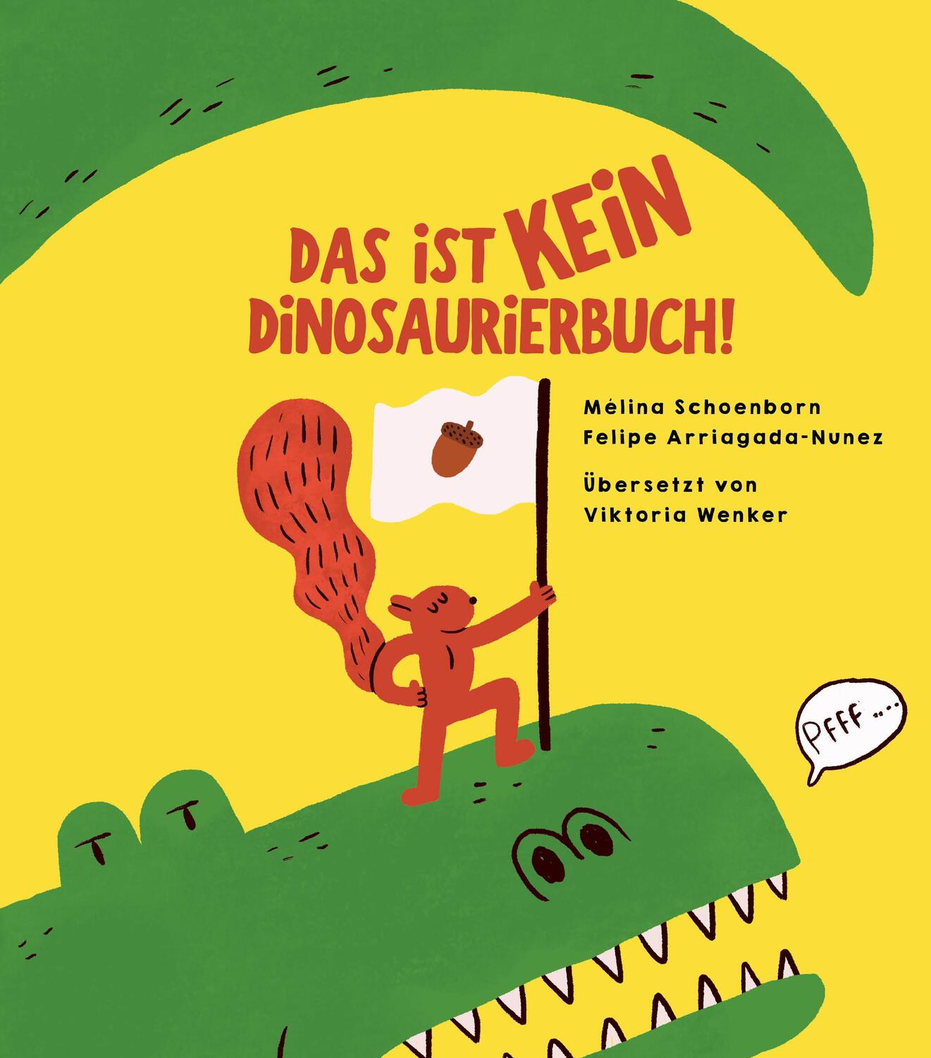 Cover: 9783039640393 | Das ist kein Dinosaurierbuch! | Das grosse Eichhörnchen-Dino-Duell