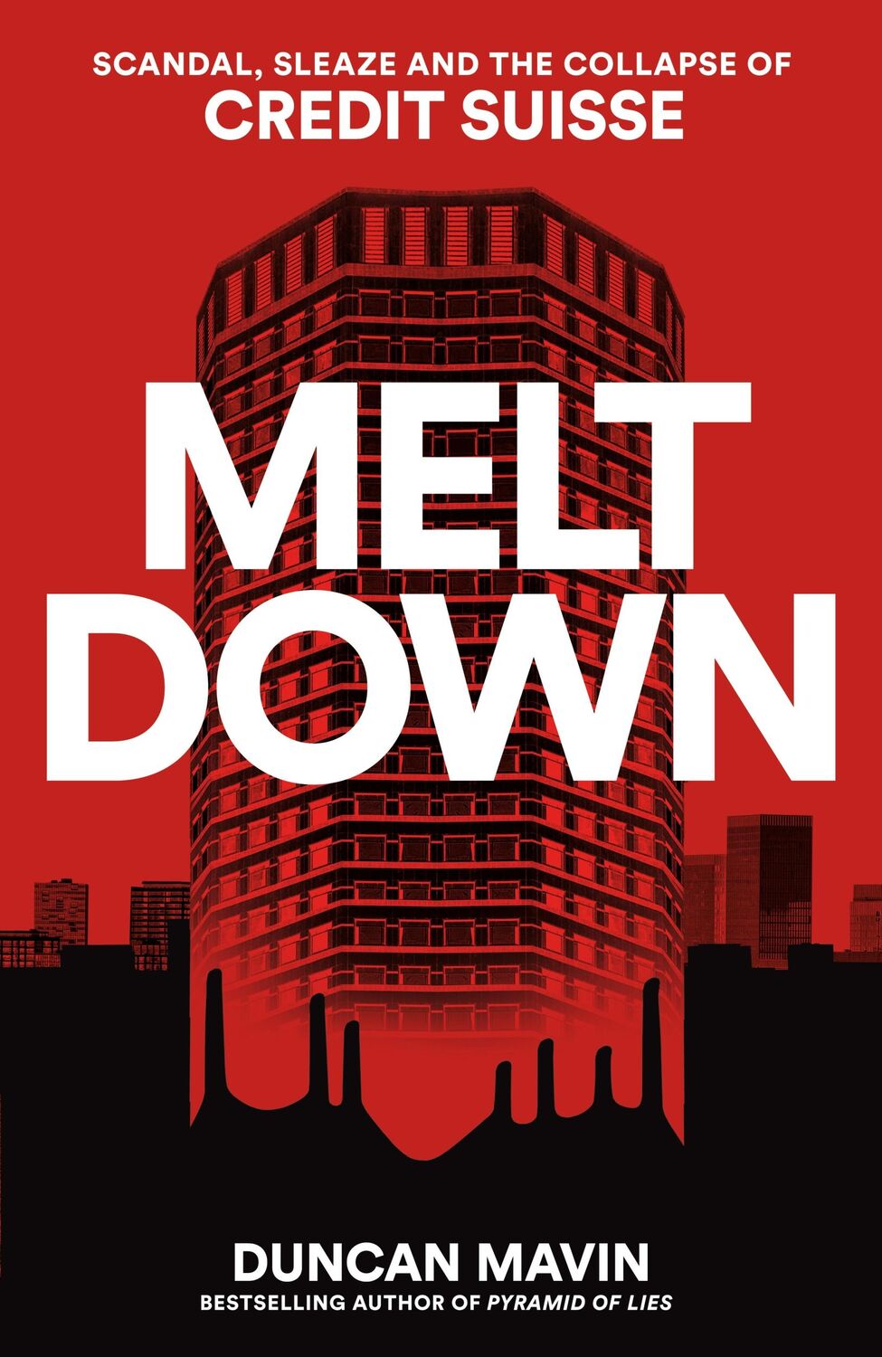 Cover: 9781035037476 | Meltdown | Scandal, Sleaze and the Collapse of Credit Suisse | Mavin