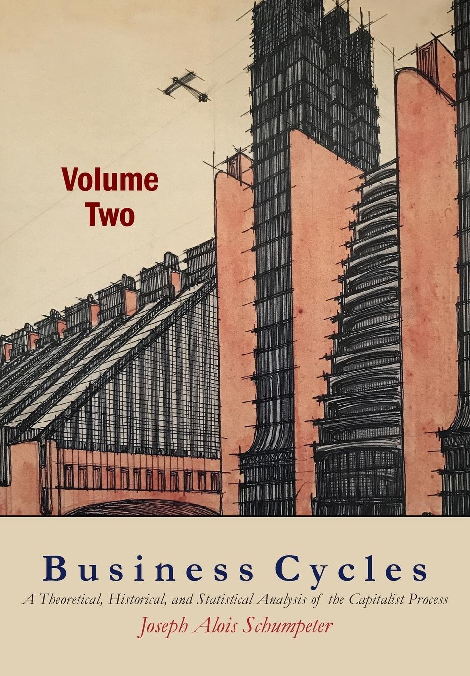 Cover: 9781684220656 | Business Cycles [Volume Two] | Joseph A. Schumpeter | Taschenbuch