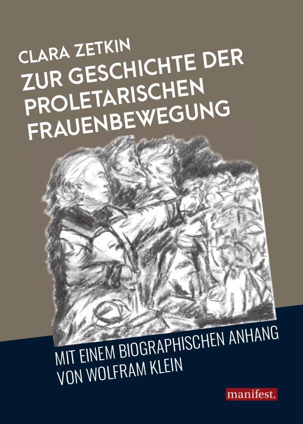 Cover: 9783961560271 | Zur Geschichte der proletarischen Frauenbewegung | Clara Zetkin | Buch