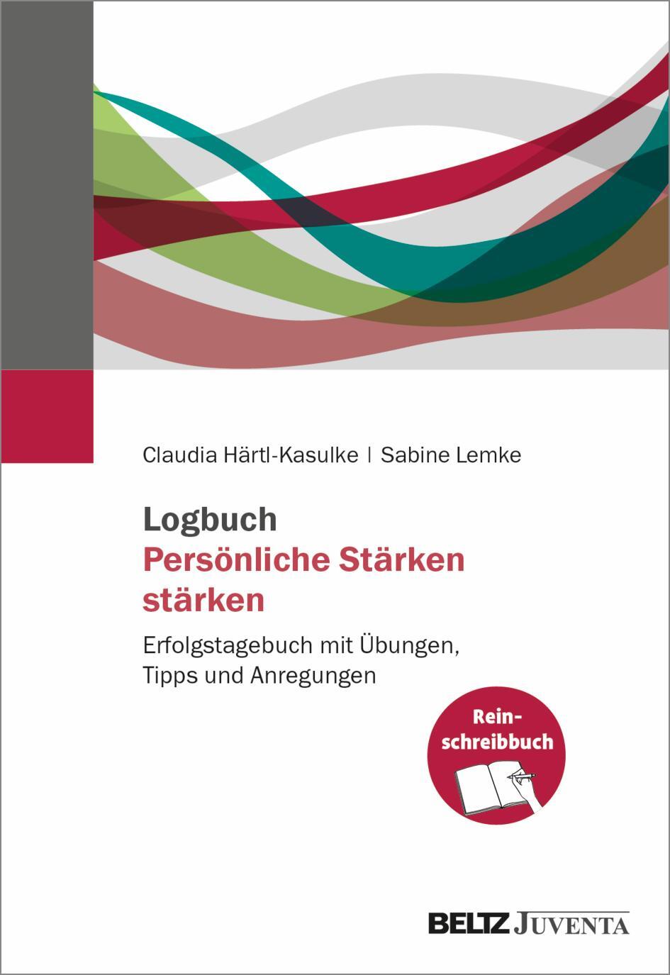 Cover: 9783779975397 | Logbuch Persönliche Stärken stärken | Claudia Härtl-Kasulke | Buch