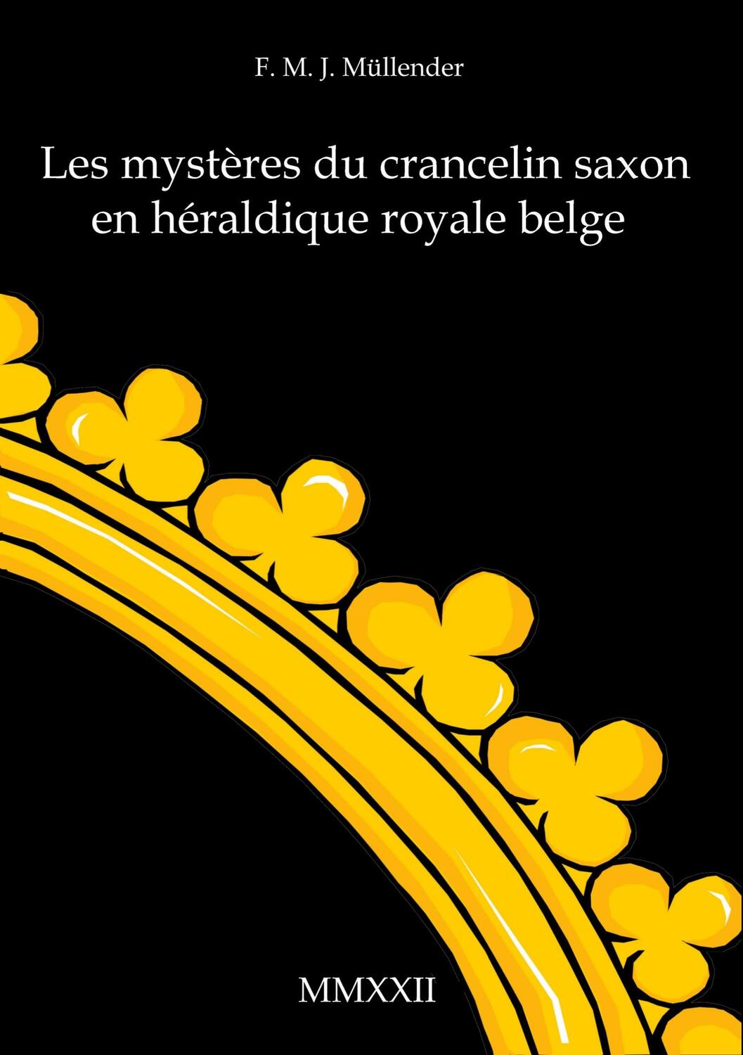 Cover: 9783756216277 | Les mystères du crancelin saxon en héraldique royale belge | Müllender