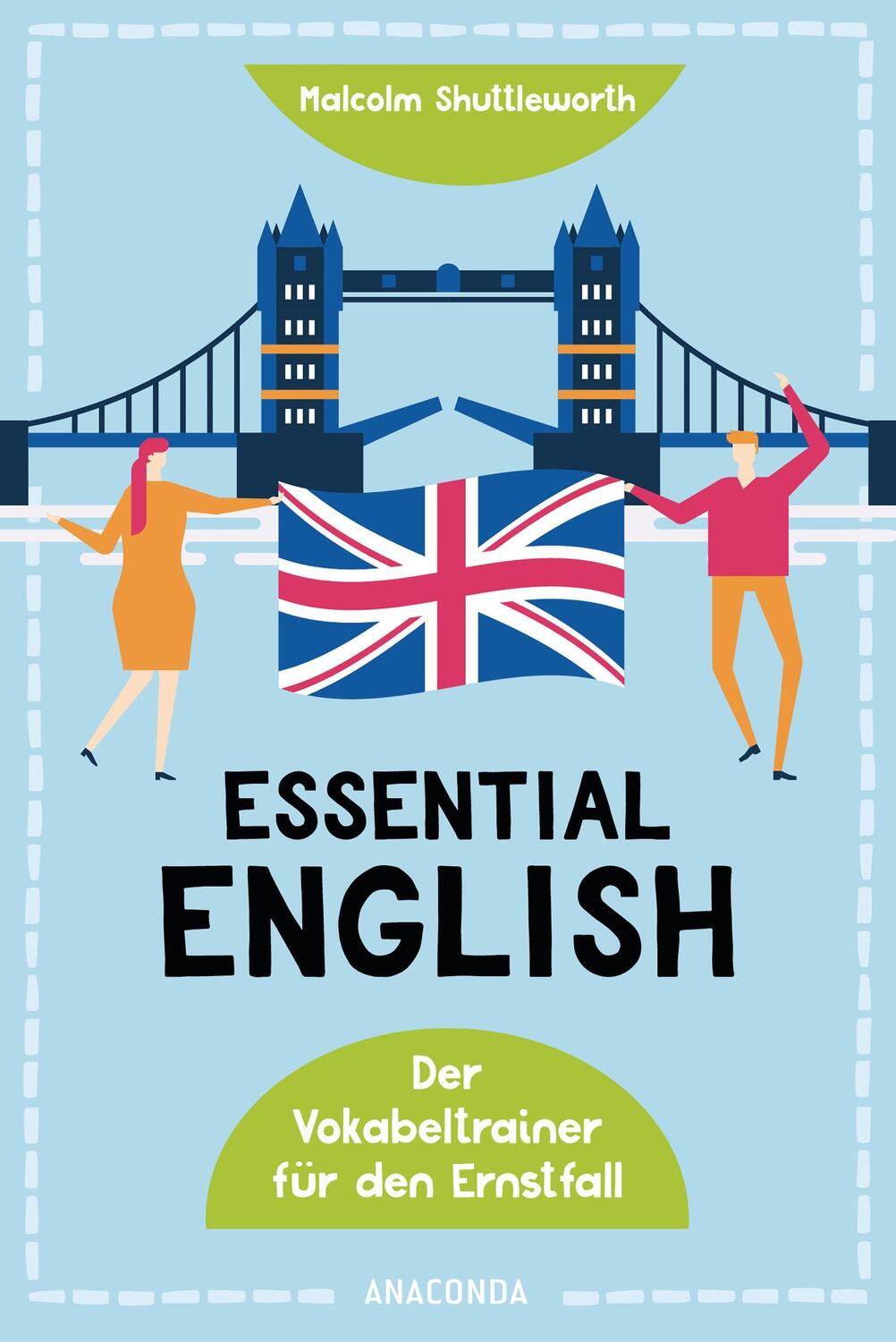 Cover: 9783730610077 | Essential English. Der Vokabeltrainer für den Ernstfall | Shuttleworth