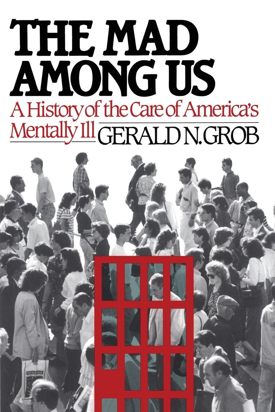 Cover: 9781451636338 | Mad Among Us | Gerald N. Grob | Taschenbuch | Paperback | Englisch