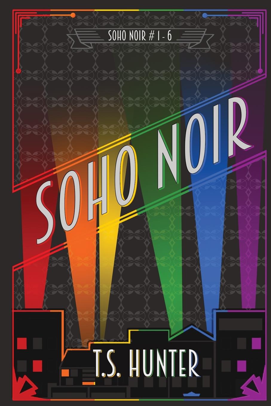 Cover: 9781913331283 | Soho Noir | Series One Compilation | T. S. Hunter | Taschenbuch | 2019