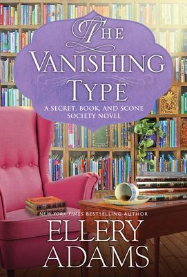 Cover: 9781496726452 | The Vanishing Type: A Charming Bookish Cozy Mystery | Ellery Adams