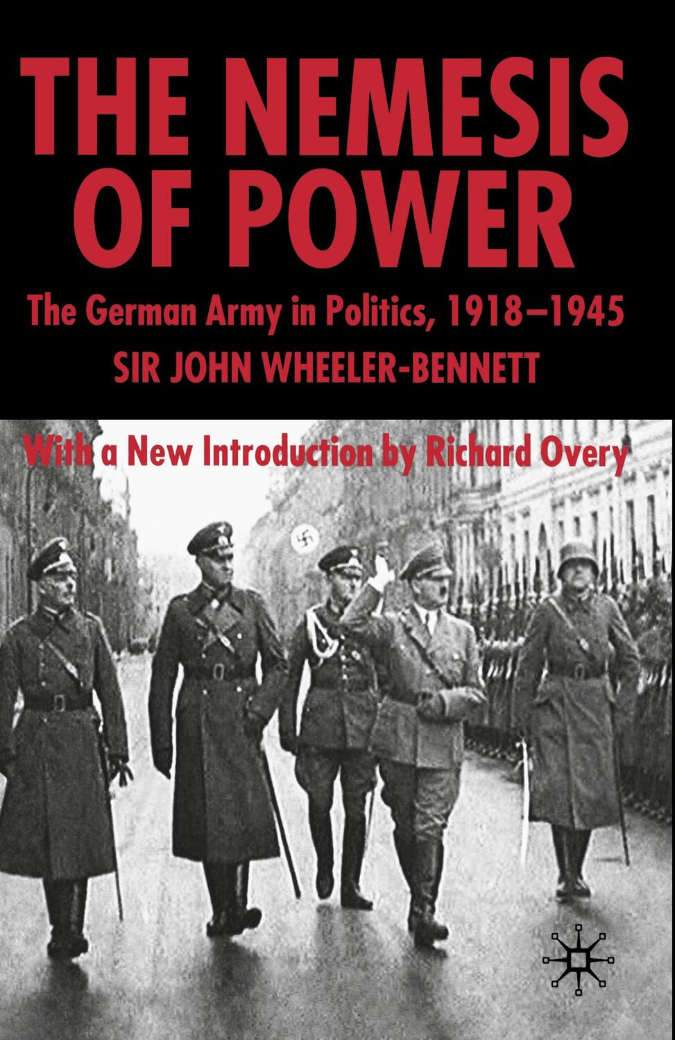 Cover: 9781403918123 | The Nemesis of Power | The German Army in Politics 1918-1945 | Buch