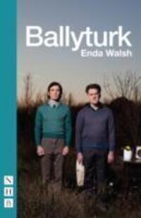 Cover: 9781848424197 | Ballyturk | Enda Walsh | Taschenbuch | NHB Modern Plays | Englisch