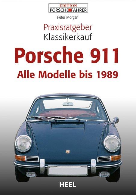 Cover: 9783868522983 | Praxisratgeber Klassikerkauf Porsche 911 | Alle Modelle bis 1989