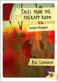 Cover: 9780857024954 | Tales from the Therapy Room: Shrink-Wrapped | Phil Lapworth | Buch