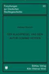 Cover: 9783412130039 | Der Klagspiegel und sein Autor Conrad Heyden | Andreas Deutsch | 2004