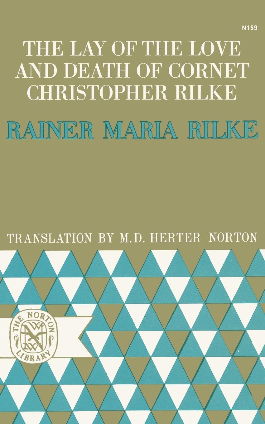 Cover: 9780393001594 | The Lay of the Love and Death of Cornet Christopher Rilke | Rilke