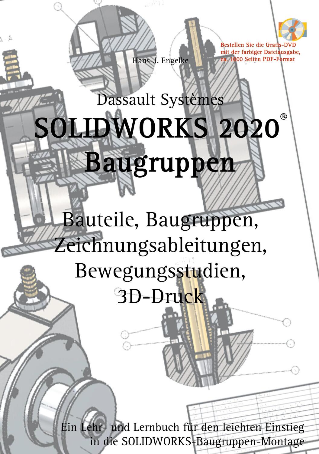 Cover: 9783750438385 | SOLIDWORKS 2020 Baugruppen | Hans-J. Engelke | Taschenbuch