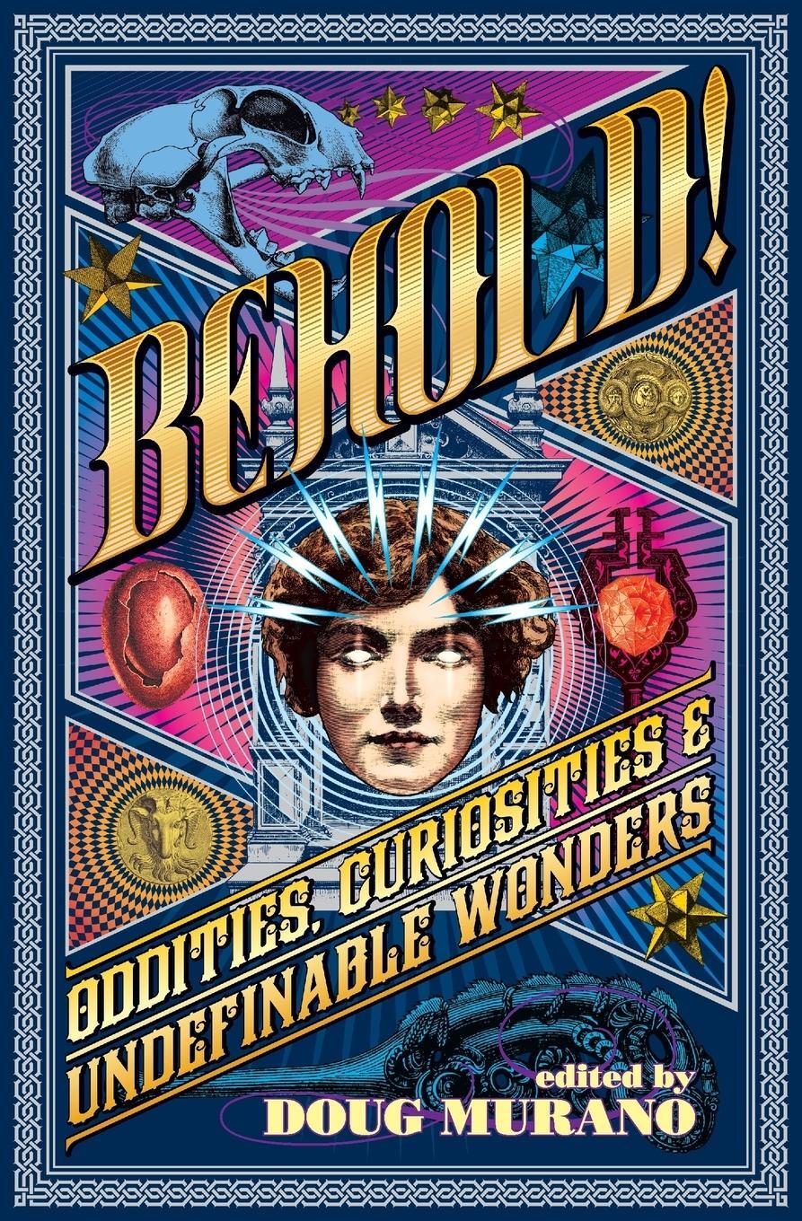 Cover: 9781640074736 | Behold! | Oddities, Curiosities and Undefinable Wonders | Neil Gaiman