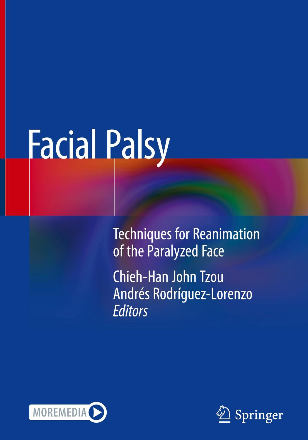 Cover: 9783030507831 | Facial Palsy | Techniques for Reanimation of the Paralyzed Face | Buch