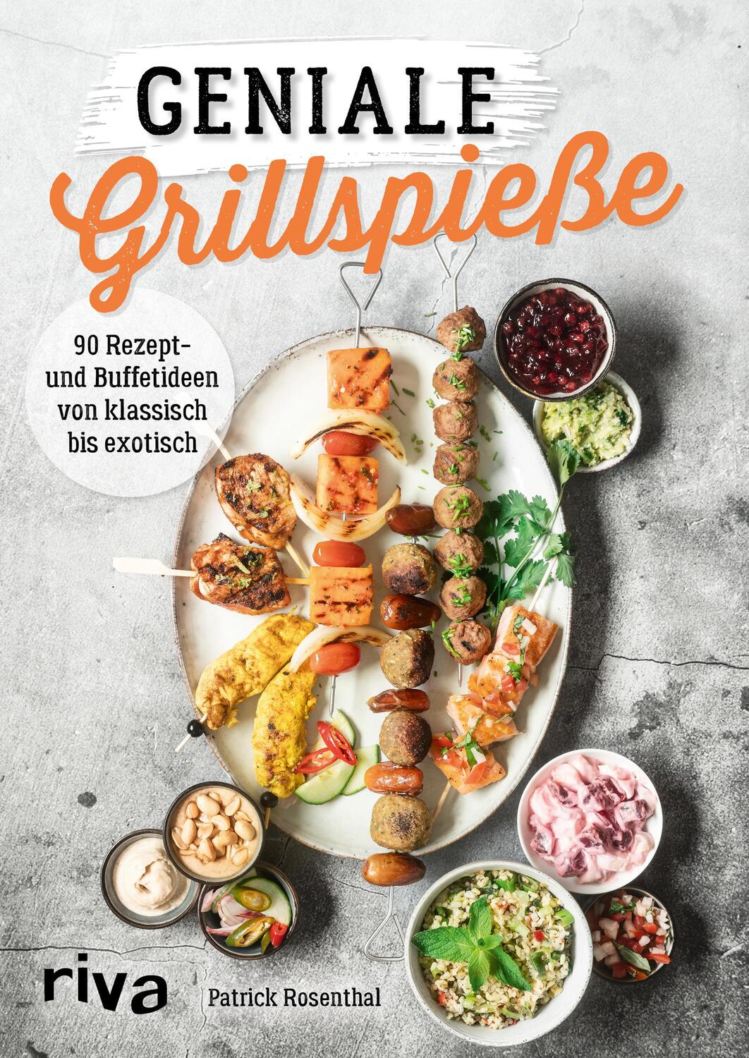 Cover: 9783742312631 | Geniale Grillspieße | Patrick Rosenthal | Taschenbuch | 128 S. | 2020