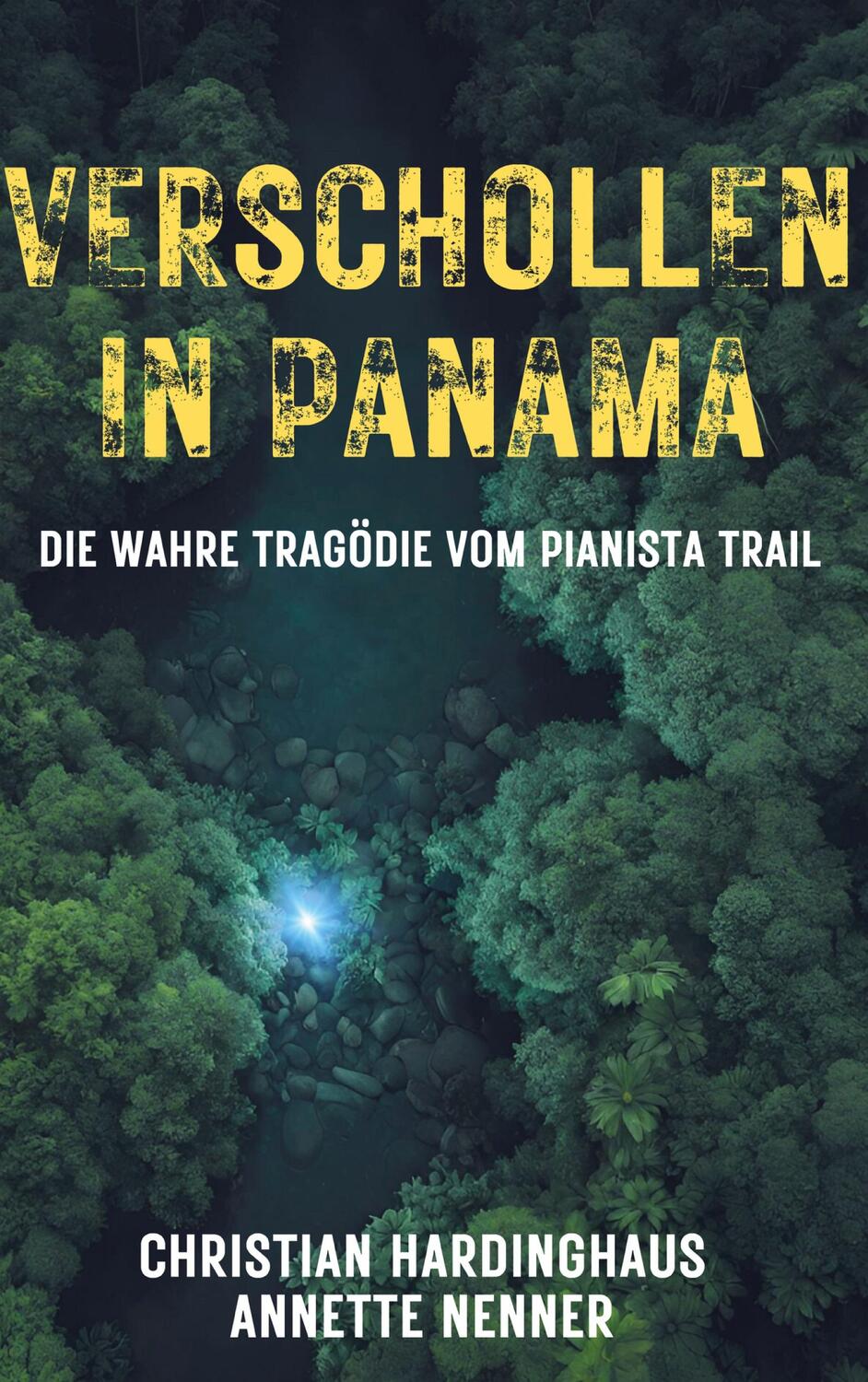 Cover: 9783758321948 | Verschollen in Panama | Die wahre Tragödie vom Pianista Trail | Buch