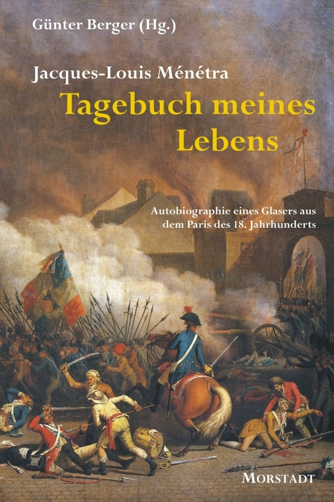Cover: 9783885713982 | Tagebuch meines Lebens | Jacques-Louis Ménétra | Taschenbuch | 348 S.