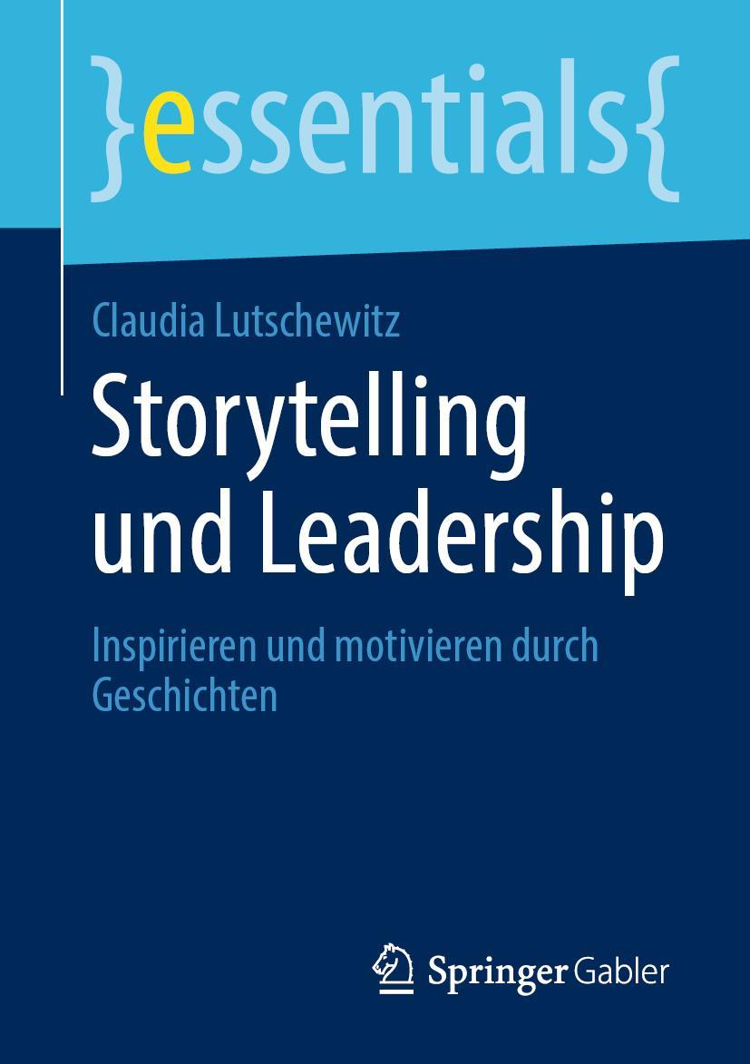 Cover: 9783658297558 | Storytelling und Leadership | Claudia Lutschewitz | Taschenbuch | ix