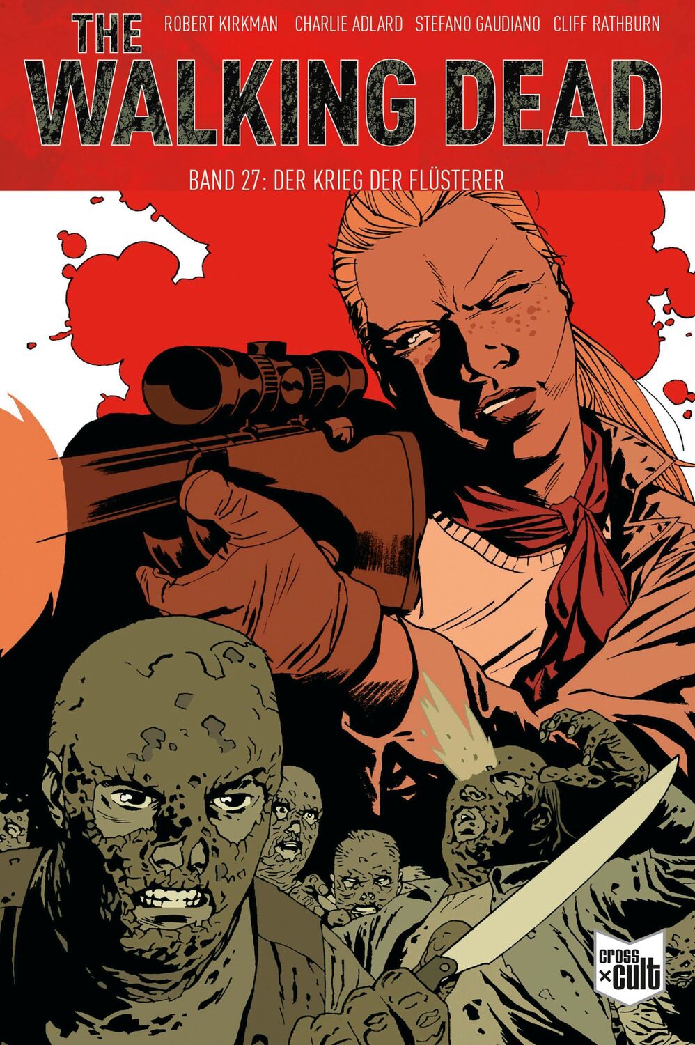 Cover: 9783966587310 | The Walking Dead Softcover 27 | Der Krieg der Flüsterer | Kirkman