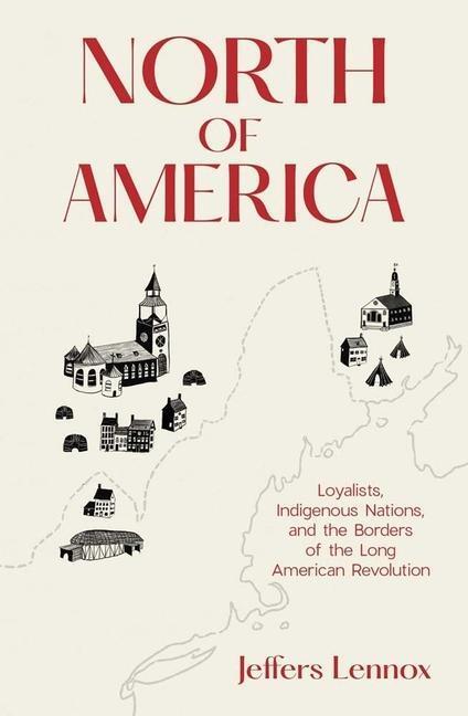 Cover: 9780300226126 | North of America | Jeffers Lennox | Buch | Englisch | 2022
