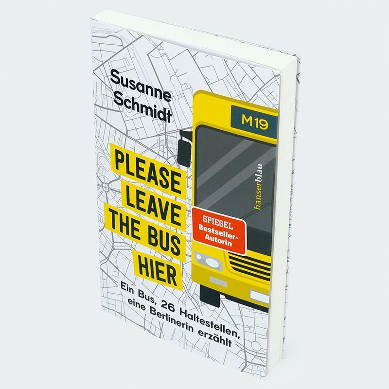 Bild: 9783446277434 | Please leave the bus hier | Susanne Schmidt | Taschenbuch | 224 S.