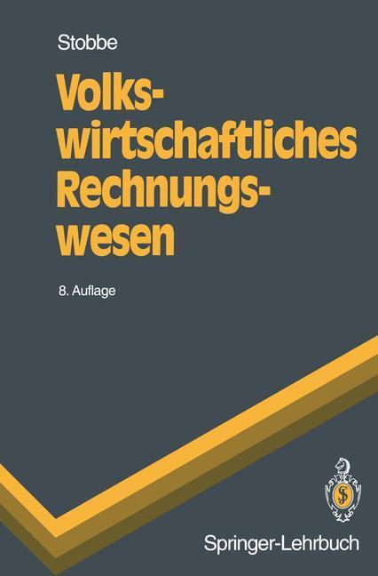 Cover: 9783540578512 | Volkswirtschaftliches Rechnungswesen | Alfred Stobbe | Taschenbuch