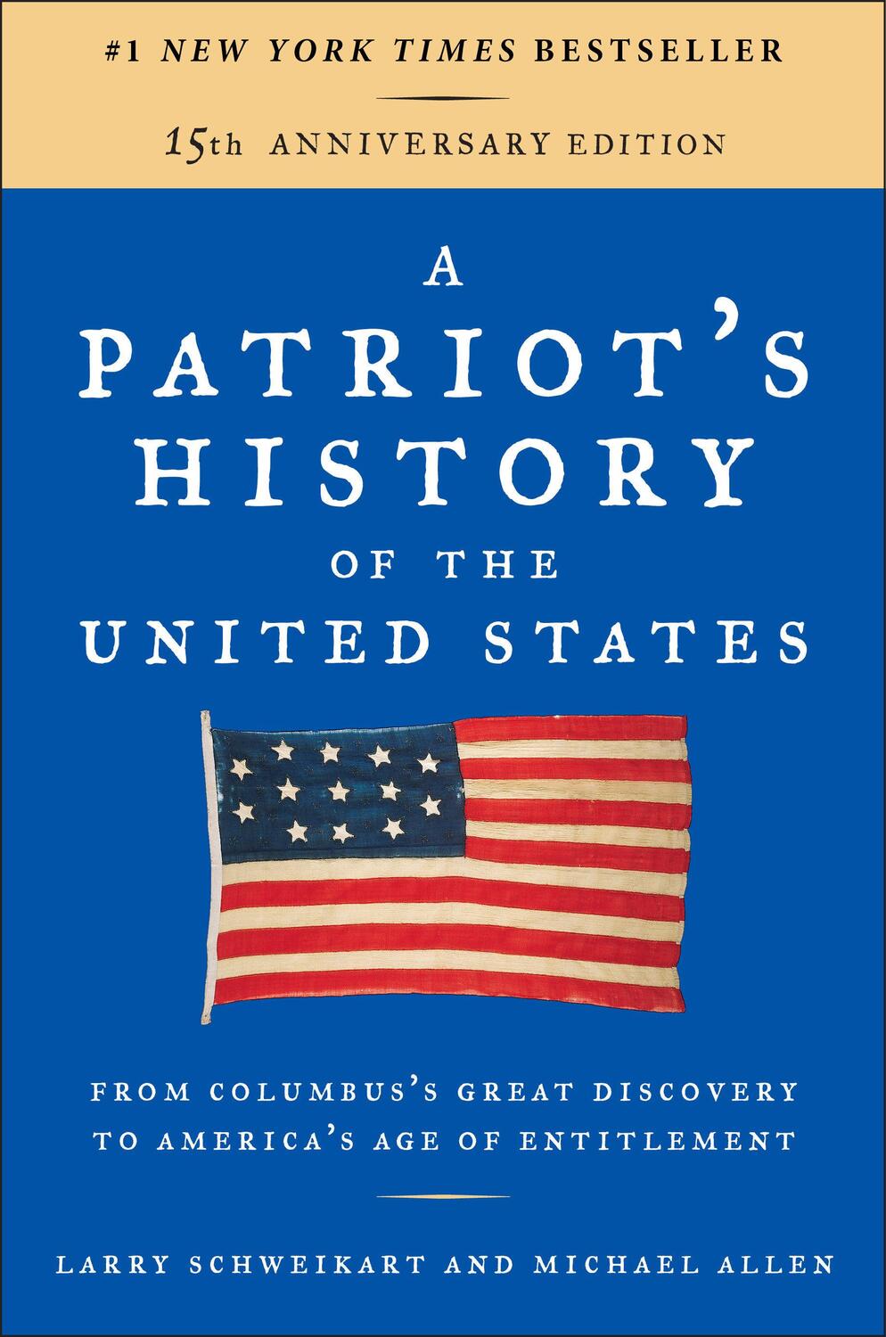 Cover: 9781595231154 | A Patriot's History of the United States: From Columbus's Great...