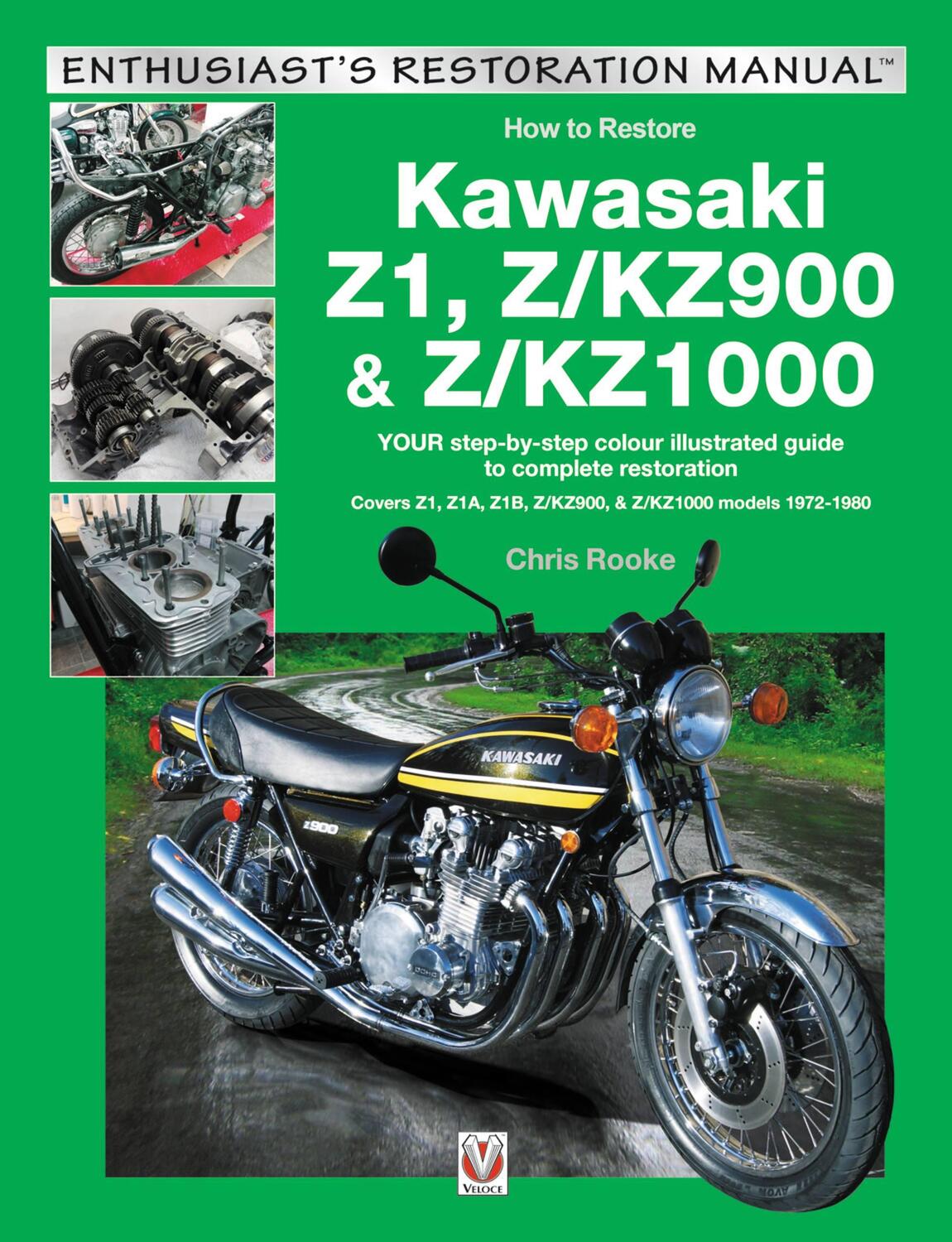 Cover: 9781787111585 | Kawasaki Z1, Z/Kz900 &amp; Z/Kz1000 | Chris Rooke | Taschenbuch | Englisch