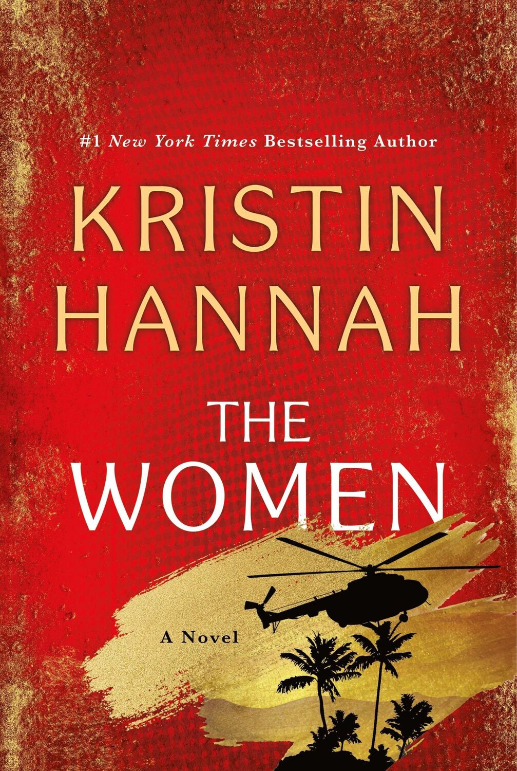 Cover: 9781250348838 | The Women | A Novel | Kristin Hannah | Taschenbuch | 480 S. | Englisch